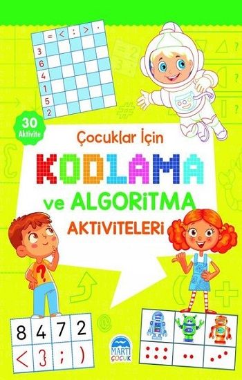 Çocuklar İçin Kodlama ve Algoritma Aktiviteleri - Yeşil - Martı Çocuk Yayınları Kitap