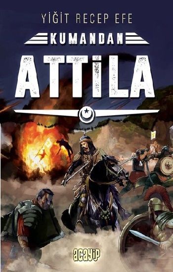 Attila - Kumandan 8 - Acayip Kitaplar Kitap