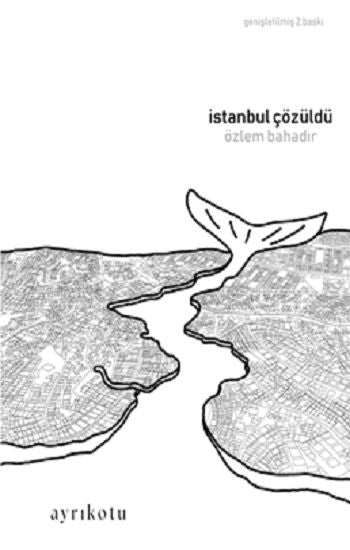 İstanbul Çözüldü - Ayrıkotu Yayınları Kitap