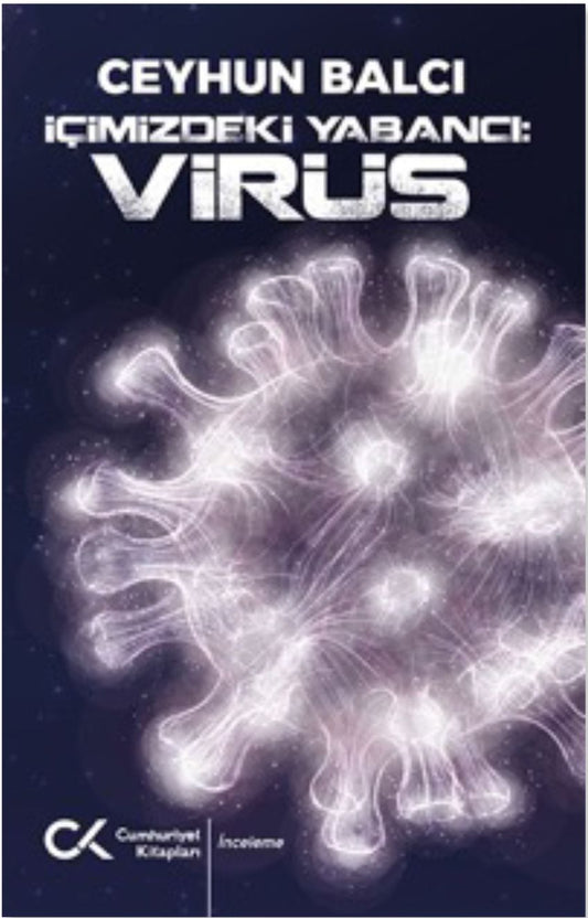 İçimizdeki Yabancı: Virüs - Cumhuriyet Kitapları Kitap