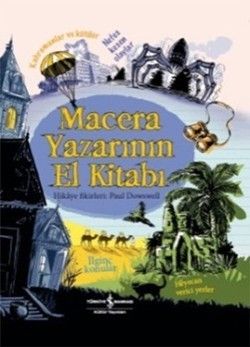 Macera Yazarının El Kitabı - İş Bankası Kültür Yayınları Kitap