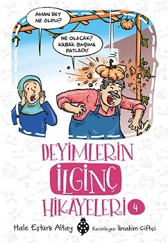 Deyimlerin İlginç Hikayeleri 4 - Uğurböceği Yayınları Kitap