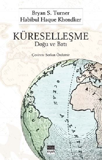Küreselleşme Doğu ve Batı - Koyusiyah Kitap Kitap