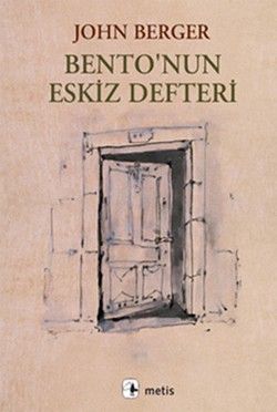 Bento'nun Eskiz Defteri John Berger Türkçe kitap kapağı