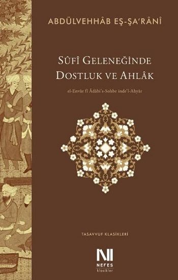 Sufi Geleneğinde Dostluk ve Ahlak - Nefes Yayıncılık Kitap