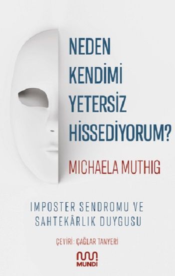 Neden Kendimi Yetersiz Hissediyorum? - Mundi Kitap