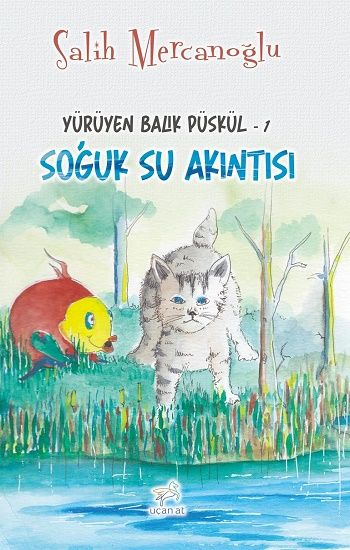 Yürüyen Balık Püskül-1 Soğuk Su Akıntısı - Uçan At Kitap