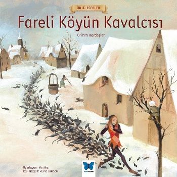Fareli Köyün Kavalcısı - Mavi Kelebek Yayınları Kitap