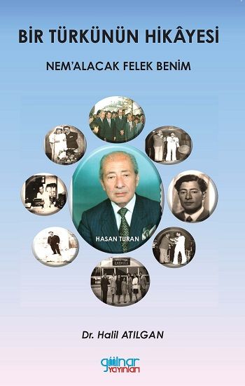 Bir Türkünün Hikayesi Nem’alacak Felek Benim - Gülnar Yayınları Kitap