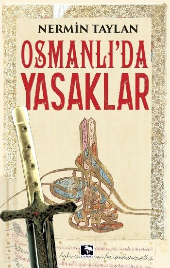 Osmanlı'da Yasaklar - Çınaraltı Yayınları Kitap