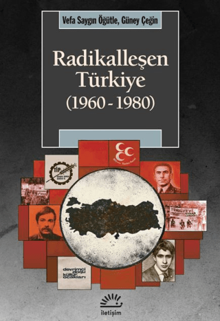 Radikalleşen Türkiye (1960-1980) - İletişim Yayınları Kitap