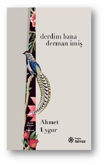 Derdim Bana Derman İmiş - Doğan Novus Kitap