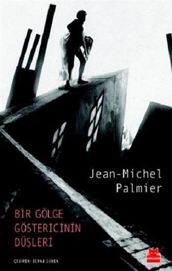 Bir Gölge Göstericinin Düşleri - Kırmızı Kedi Yayınevi Kitap