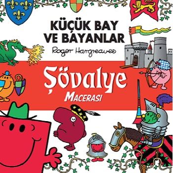 Küçük Bay ve Bayanlar Şövalye Macerası - Doğan Çocuk Kitap
