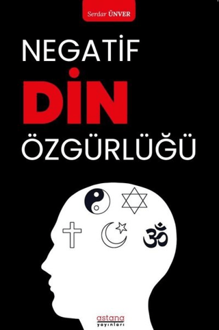 Negatif Din Özgürlüğü - Astana Yayınları Kitap