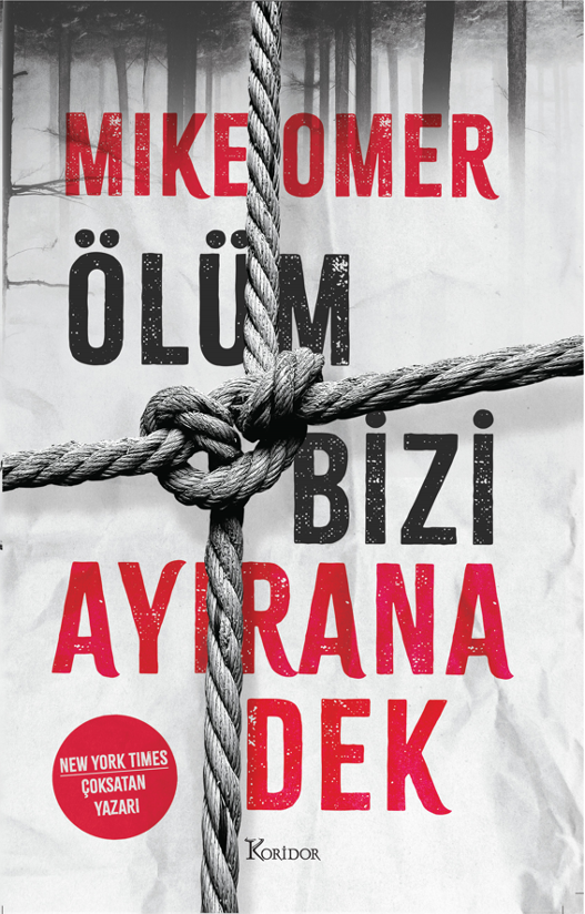 Ölüm Bizi Ayırana Dek - Koridor Yayıncılık Kitap