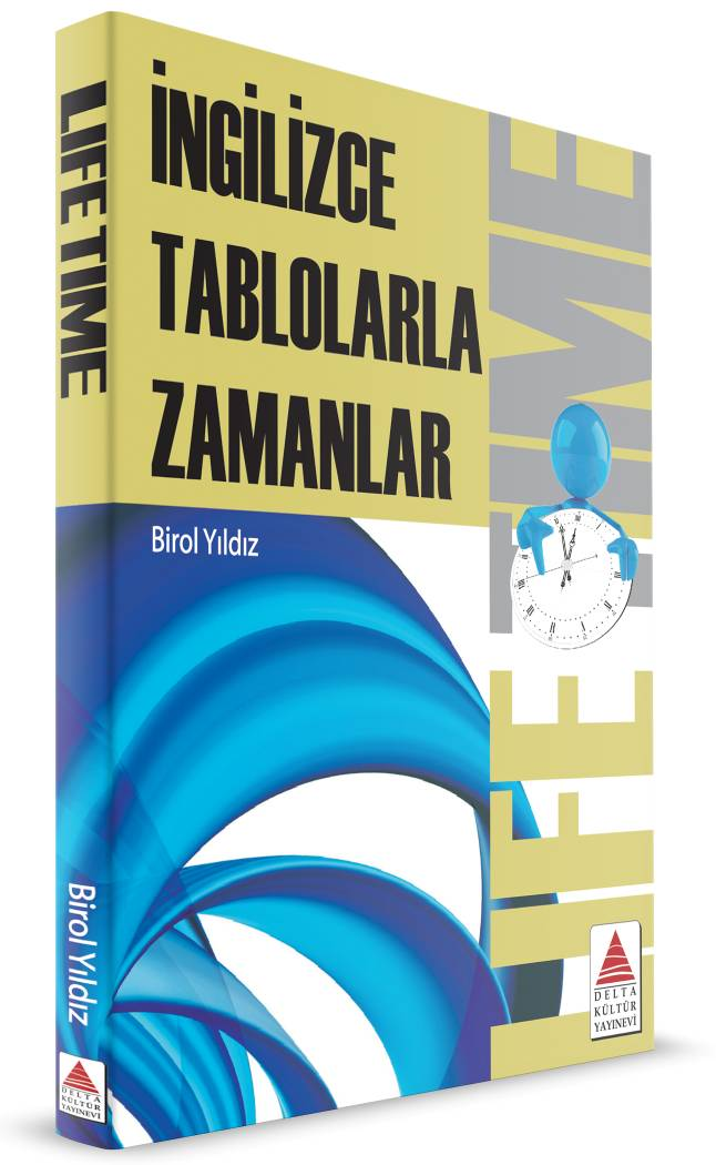 Life Time - İngilizce Tablolarla Zamanlar - Birol Yıldız, Dil Öğrenimi Türkçe kitap kapağı