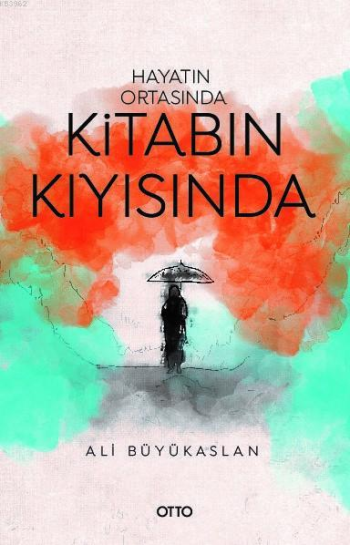 Hayatın Ortasında Kitabın Kıyısında - Otto Yayınları Kitap