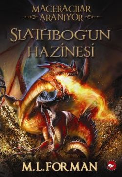 Maceracılar Aranıyor 1 - Slathbog’un Hazinesi - Beyaz Balina Yayınları Kitap