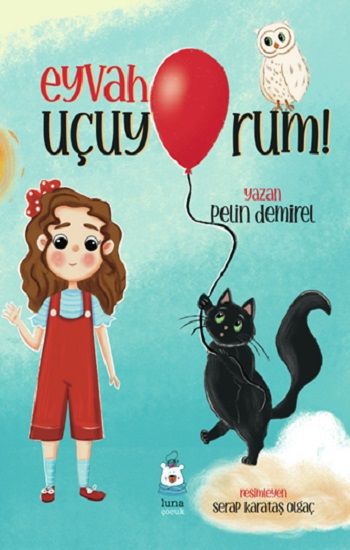 Eyvah Uçuyorum - Luna Çocuk Yayınları Kitap