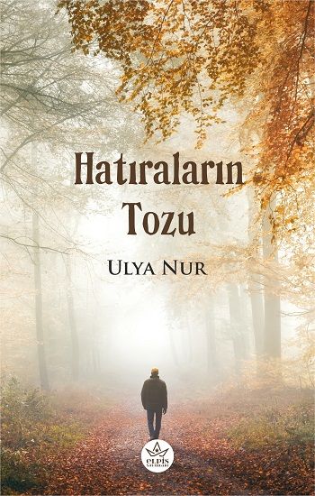 Hatıraların Tozu - Elpis Yayınları Kitap