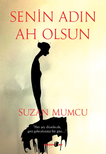 Senin Adın Ah Olsun - Okuyan Us Yayın Kitap