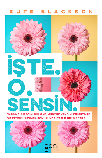 İşte. O. Sensin. - Ganj Yayınevi Kitap