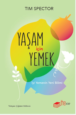 Yaşam İçin Yemek - İyi Yemenin Yeni Bilimi - The Kitap Kitap