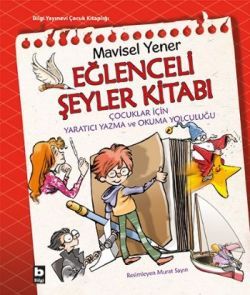 Eğlenceli Şeyler Kitabı - Bilgi Yayınevi Çocuk Kitap