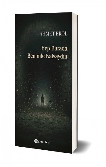 Hep Burada Benimle Kalsaydın - Epsilon Yayınları Kitap