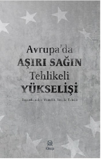 Avrupa’da Aşırı Sağın Tehlikeli Yükselişi - Anadolu Ajansı Yayınevi Kitap
