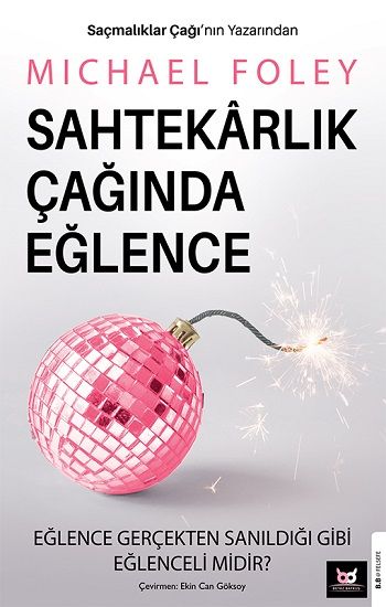 Sahtekarlık Çağında Eğlence - Beyaz Baykuş Yayınları Kitap