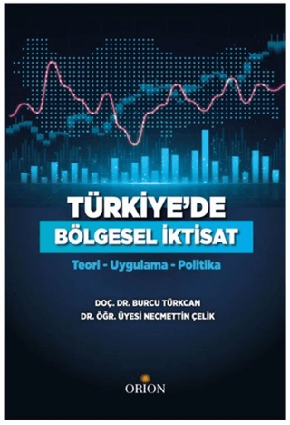 Türkiye'de Bölgesel İktisat - Orion Kitabevi Kitap