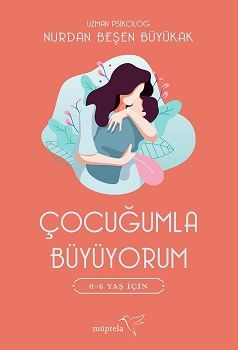 Çocuğumla Büyüyorum - Müptela Yayınevi Kitap