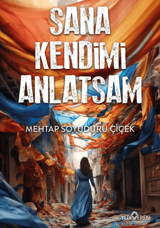 Sana Kendimi Anlatsam - Yediveren Yayınları Kitap