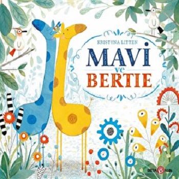 MAVİ ve BERTİE - Beta Kids Kitap