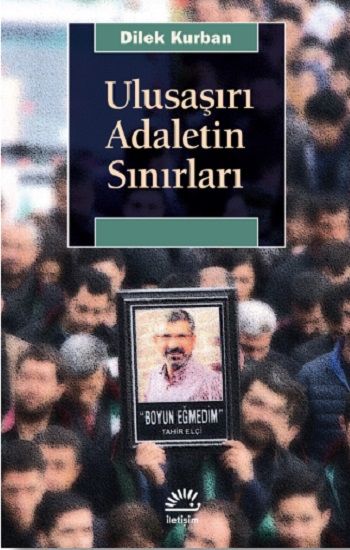 Ulusaşırı Adaletin Sınırları - İletişim Yayınları Kitap