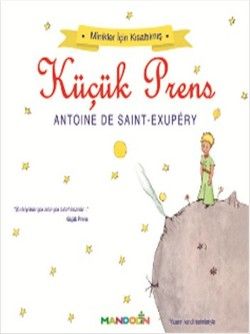 Minikler İçin Kısaltılmış Küçük Prens - Mandolin Yayınları Kitap