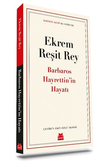 Barbaros Hayrettin’in Hayatı - Kırmızı Kedi Yayınevi Kitap