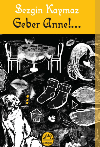 Geber Anne !... - İletişim Yayınları Kitap