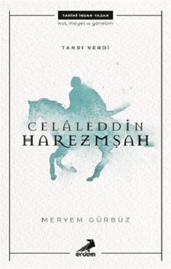 Celaleddin Harezmşah - Erdem Yayınları Kitap