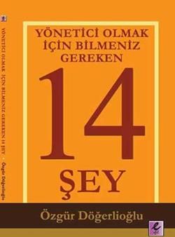 Yönetici Olmak İçin Bilmeniz Gereken 14 Şey - Özgür Döğerlioğlu, Halkla İlişkiler İnsan Kaynakları Türkçe kitap kapağı