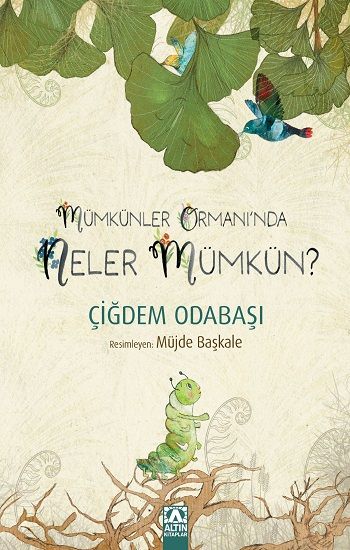 Mümkünler Ormanında Neler Mümkün ? - Altın Kitaplar Kitap