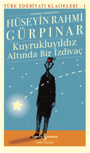 Kuyrukluyıldız Altında Bir İzdivaç (Günümüz Türkçesiyle) - İş Bankası Kültür Yayınları Kitap