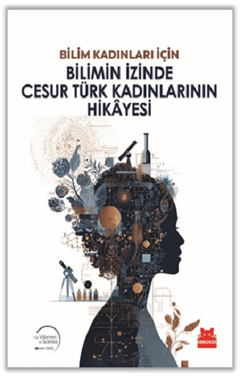 Bilimin İzinde Cesur Türk Kadınlarının Hikayesi - Kırmızı Kedi Yayınevi Kitap
