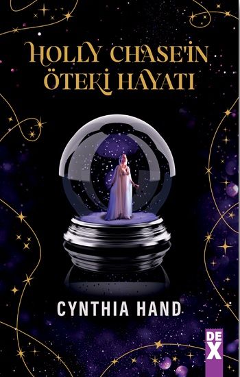 Holly Chase’in Öteki Hayatı - Dex Yayınevi Kitap