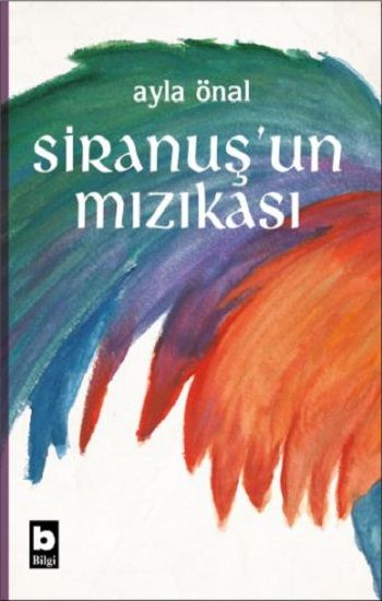 Siranuş'un Mızıkası - Bilgi Yayınevi Kitap
