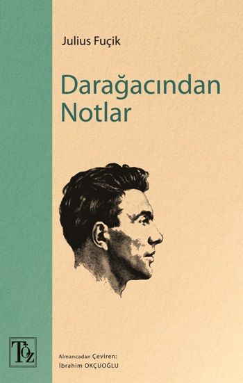 Darağacından Notlar - Töz Yayınları Kitap