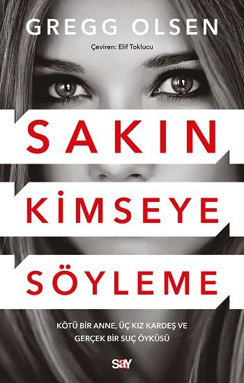 Sakın Kimseye Söyleme - Say Yayınları Kitap