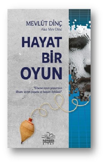 Hayat Bir Oyun - Nemesis Kitap Kitap